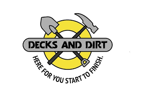 Decks and Dirt